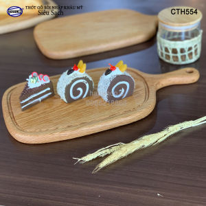 Thớt gỗ Sồi nhập khẩu Mỹ (OAK) tay cầm cỡ lớn có rãnh bao quanh tiện dụng - hàng Xuất Khẩu Châu Âu - khay bánh mì/trái cây/ bít tết/ pizza/ phụ kiện chụp ảnh bày món ăn trong nhà hàng - Sang trọng trên bàn ăn (CTH554) HAHANCO