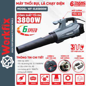 [ CAO CẤP ] Máy Thổi Bụi Thổi Lá Công Nghiệp Workfix WF-ELB3800W Công Suất 3800w 6 Cấp Chỉnh Tốc
