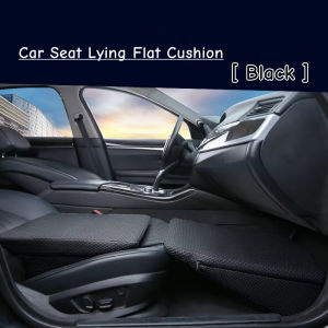 Universal Car Seat Comfortable Sleeping Flat Pad Front and Rear Passenger Seat Cushion Leg Rest Camping Travel Mattress