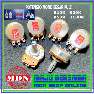 Potensio 10K 20K 50K 100K Mono BESAR PULI  2 pcs bagus