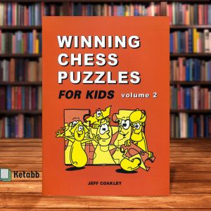 Winning Chess Puzzles For Kids Volume 2 by Jeff Coakley [Paperback]