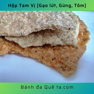 BÁNH ĐA QUÊ TA Nướng sẵn - 3 vị: Gừng Tôm Gạo Lứt (Đóng gói chân không - Hộp 6 bánh)