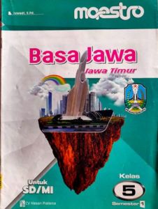 LKS MAESTRO KELAS 2 3 5 DAN 6 BASA JAWA SEMESTER 1 SD/MI