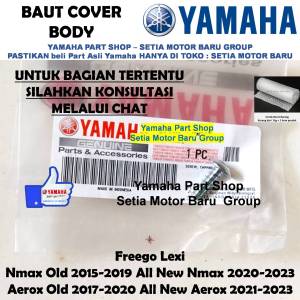 Baut Cover Body Motor All New Aerox Nmax N Max Old Lama Lexi Freego Asli Yamaha Surabaya