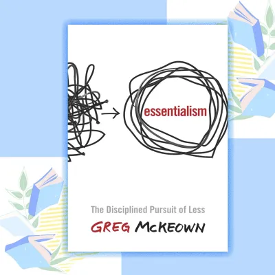 Essentialism: The Disciplined Pursuit of Less by Greg McKeown (paperback)