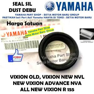 Sil Seal Debu Dust Vixion Old All New Vixion NVL Advance NVA R 155 Asli Yamaha
