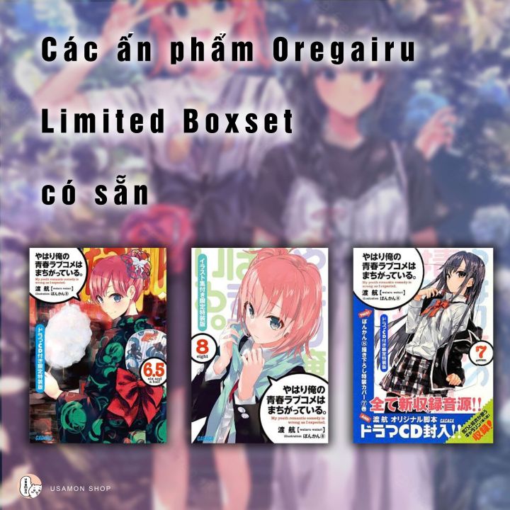 Light Novel Nhật - Boxset Limit - Chuyện tình thanh xuân bi hài của tôi quả nhiên là sai lầm - Oregairu