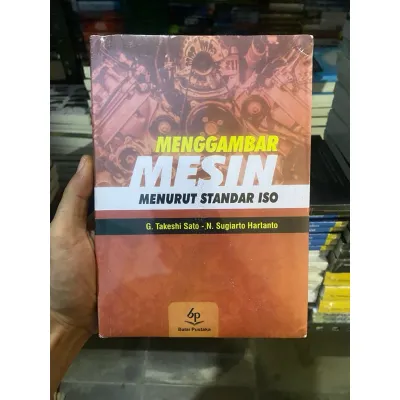 T.B.S.I Buku Menggambar Mesin Menurut Standar Iso G.Takashi Sato