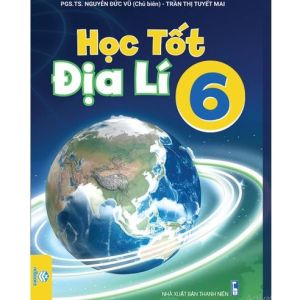 Sách - Học tốt địa lí 6 - Phù hợp với chương trình giáo dục phổ thông mới - ndbooks