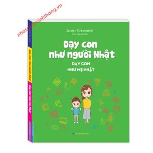 Sách - Dạy Con Như Người Nhật - Dạy Con Như Mẹ Nhật