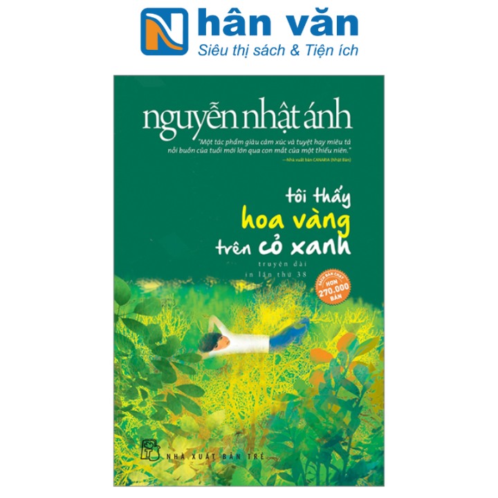 Sách - Tôi Thấy Hoa Vàng Trên Cỏ Xanh - Khổ Nhỏ Và Lớn - Nguyễn Nhật ...