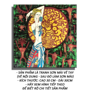Tranh Sơn Mài - Thiếu Nữ Khoe Sắc 01 - Tranh Minh Hiền (KT 30 X 30 CM)