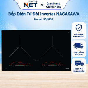 Bếp Điện Từ Đôi Inverter NAGAKAWA NDI9196 4000W | Tiết Kiệm Điện | Made In Malaysia | BH 5 Năm
