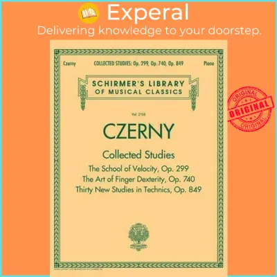 Collected Studies : Op. 299 Op. 740 Op. 849 by Carl Czerny (US edition paperback)