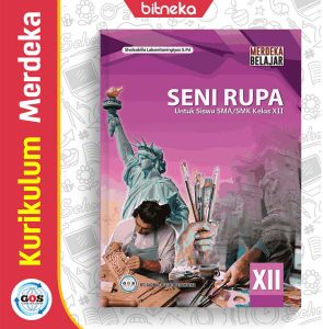Buku Siswa Seni Rupa SMA/MA Kelas 12 Kurikulum Merdeka - GOS