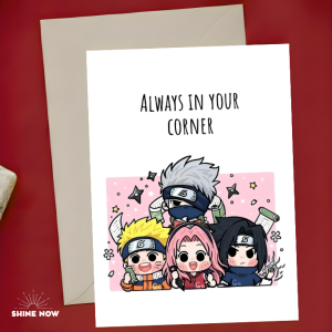 Naruto Anime Cute Card Always In Your Corner Friendship Support Gift