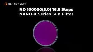K&F CONCEPT 49mm-82mm ND100000 Solar Filter 16.6-Stop Solid 28-Layer Neutral Density Filter for Video Camera Nano-X Series