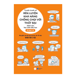 Sách - Truyện Tranh Về Rèn Luyện Khả Năng Chống Chọi Với Thất Bại Dành Cho Học Sinh Tiểu Học - Sức Mạnh Ý Chí