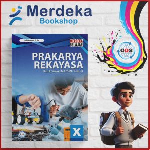 Buku Siswa Prakarya Rekayasa SMA/MA Kelas 10 Kurikulum Merdeka - GOS