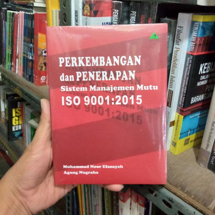 Perkembangan Dan Penerapan Sistem Manajemen Mutu ISO 9001:2015 | Lazada ...