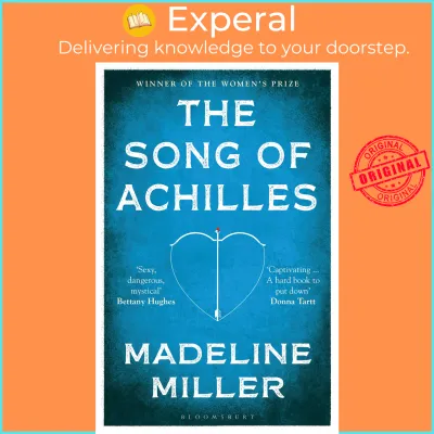 The Song of Achilles : Bloomsbury Modern Classics by Madeline Miller (UK edition paperback)