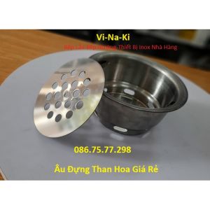 Âu đựng than hoa giá rẻ chậu inox chứa than bếp nướng xô than bếp nướng âm bàn bền đẹp chất lượng