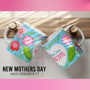 Mothers Day Mug Ver. 2 (LIMITED EDITION) WITH BOX