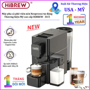 BH 12 THÁNG - Máy pha cà phê viên nén Nespresso tự động Espresso Cappuccino và Latte. Thương hiệu Mỹ cao cấp HiBREW - H15