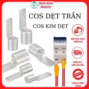 cos dẹt trần cos kim dẹt trần đầu cốt dây điện pin dẹp trần pin dẹtcosse đồng nối aptomat (CB)đầu cosse bấm dâyđầu cos dây điệnđầu cos nối dây điệnđầu nối dây điệncos dây điệncốt bấm dây điệncos bấm dây điệnđầu cos đồngđầu bấm cosđầu cốt đồn