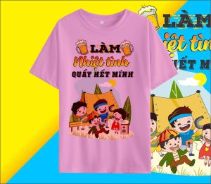 Áo Thun Nhóm Áo Phông Team Bulding LÀM NHIỆT TÌNH QUẨY HẾT MÌNH