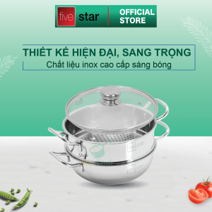 Bộ 2 nồi xửng hấp inox 430 cao cấp Fivestar 3 đáy từ nắp kính 24cm / 26cm / 28cm ( tặng 1 vá canh )