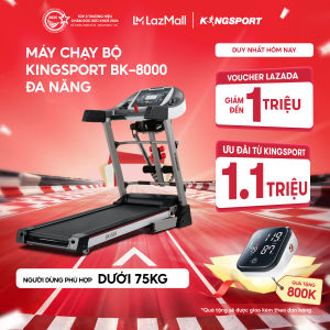CHỈ GIAO MIỀN BẮC | Máy Chạy Bộ Kingsport BK-8000 Đa Năng Tốc Độ Tối Đa 14 km/h 12 Chương Trình Luyện Tập