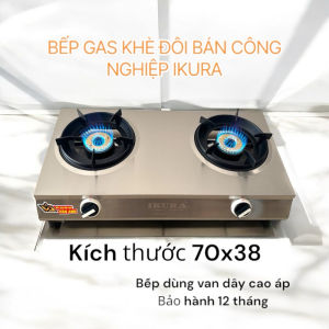 Bếp khè đôi IKURA JAPAN ( dùng van dây cao áp )