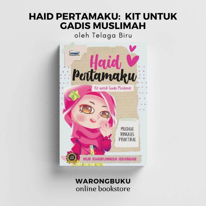 Telaga Biru Haid Pertamaku Kit Untuk Gadis Muslimah Sesuai Untuk