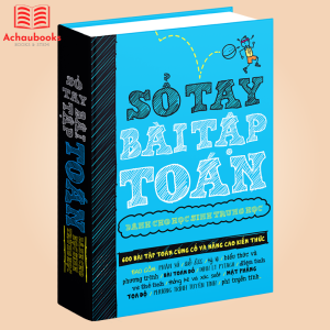 Sách Sổ Tay Bài Tập Toán - Nâng Cao Kiến Thức Toán Học Từ Lớp 4 Đến lớp 9