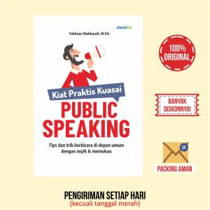 Buku Kiat Praktis Kuasai Public Speaking Tips & Trik Berbicara di Depan Umum