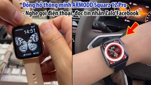 Đồng hồ thông minh ARMODD Squarz 12 Pro nghe gọi điện thoại đọc tin nhắn Za-lo Face-book