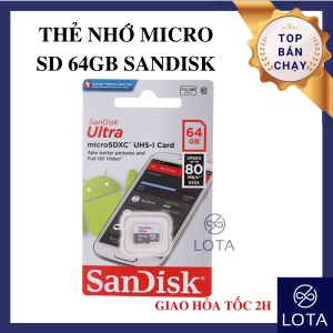 THẺ NHỚ MICRO SD HC SANDISK 64GB CLASS 10 loại tốt xịn cao cấp chính hãng 64 GB gygabyte memory card SDHC tốc độ nhanh độ bền cao điện thoại camera máy tính bảng tablet smartphone 64G lưu trữ dữ liệu hình ảnh video game an toàn