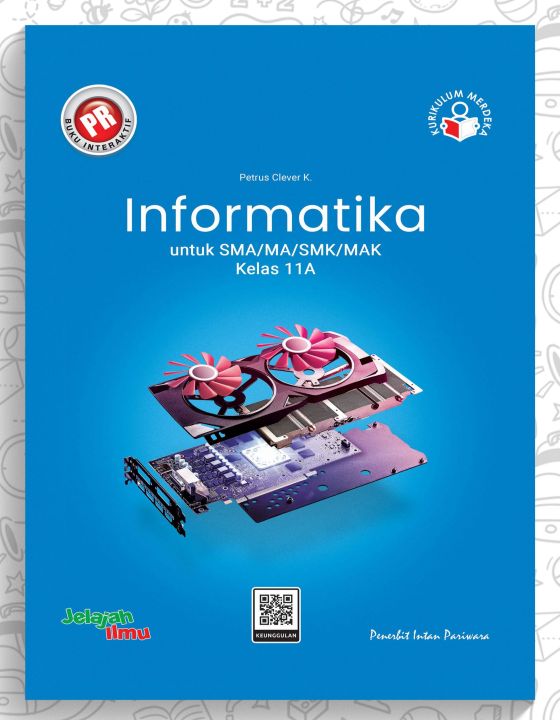 Buku PR Interaktif Informatika 11A SMA/MA Kelas 11 Semester 1 ...