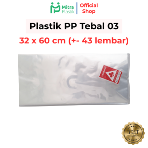 Plastik PP Lebar 32 Tebal 03 32x45 32x50 32x60 Kantong Plastik Bening Transparan