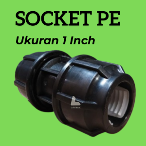 Sambungan Pipa Soket Pe Socket Hdpe Hitam Mtn 32 Ukuran 1 Inchi Politelin