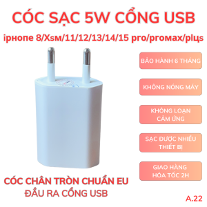 [FULLBOX] Củ sạc điện thoại 5W cổng USB cho lP 5/6/7/8/X/Androi/Tai nghe/Loa/Pin dự phòng... - Chân tròn (A22) - Bảo hành 6 tháng