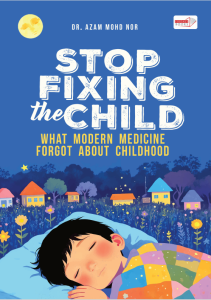 STOP FIXING THE CHILD