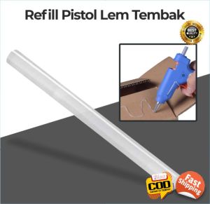 Isi Ulang Refill Lem Tembak Glue Gun Lem Bakar Perekat Plastik Transparan Refil