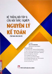 Sách - Nguyên Lý Kế Toán - Hệ Thống Bài Tập & Câu Hỏi Trắc Nghiệm Nguyên Lý Kế Toán (KT) - Newshop