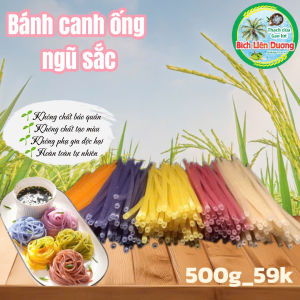 500G_BÁNH CANH ỐNG NGŨ SẮC/TỐT CHO SỨC KHỎE