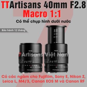 [SẴN] Ống kính TTArtisan 40mm F2.8 Macro 1:1 và chân dung cho Fujifilm Sony Canon EOS-M Canon EOS RF Leica L M4/3 Nikon Z