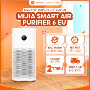 Máy Lọc Không Khí Xiaomi Mijia Smart Air Purifier 6 EU | HEPA 5 Lớp CADR 443m³/h UV Khử Khuẩn