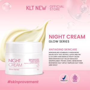 KLT NEW GLOW SERIES NIGHT CREAM – Krim Malam Pencerah & Anti Aging kulit tampak sehat dan glowing alami – Retinol & Alpha Arbutin (10gr)