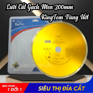Lưỡi Cắt Gạch Men 300mm KingTom Vàng Ướt - Chuyên Cắt Gạch Men Bóng Kiếng